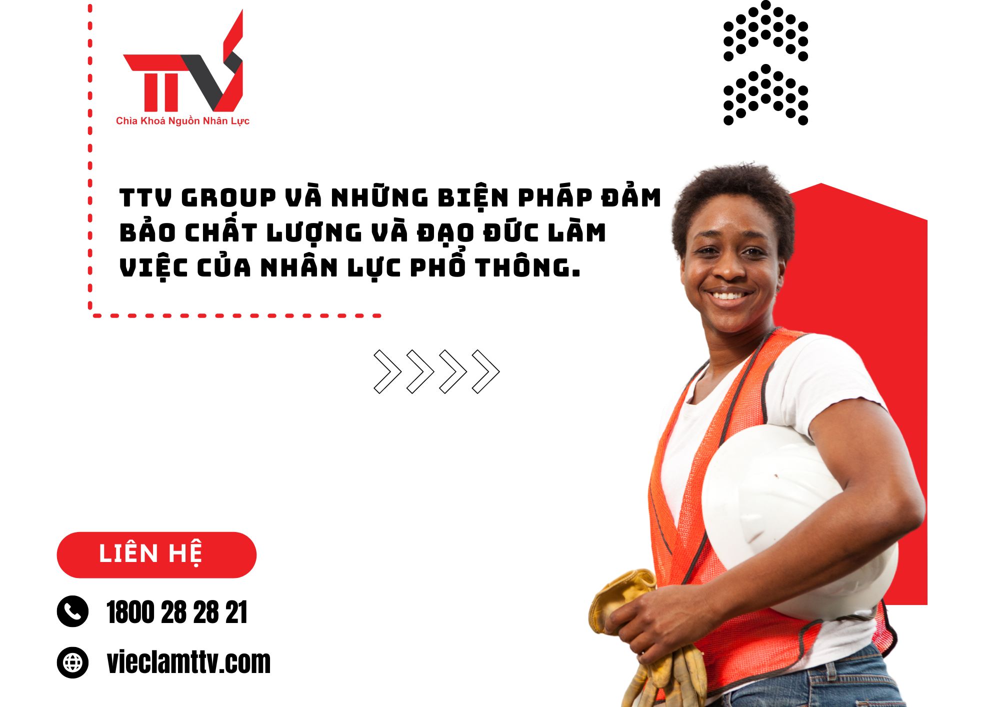 TTV Group và những biện pháp đảm bảo chất lượng và đạo đức làm việc của nhân lực phổ thông