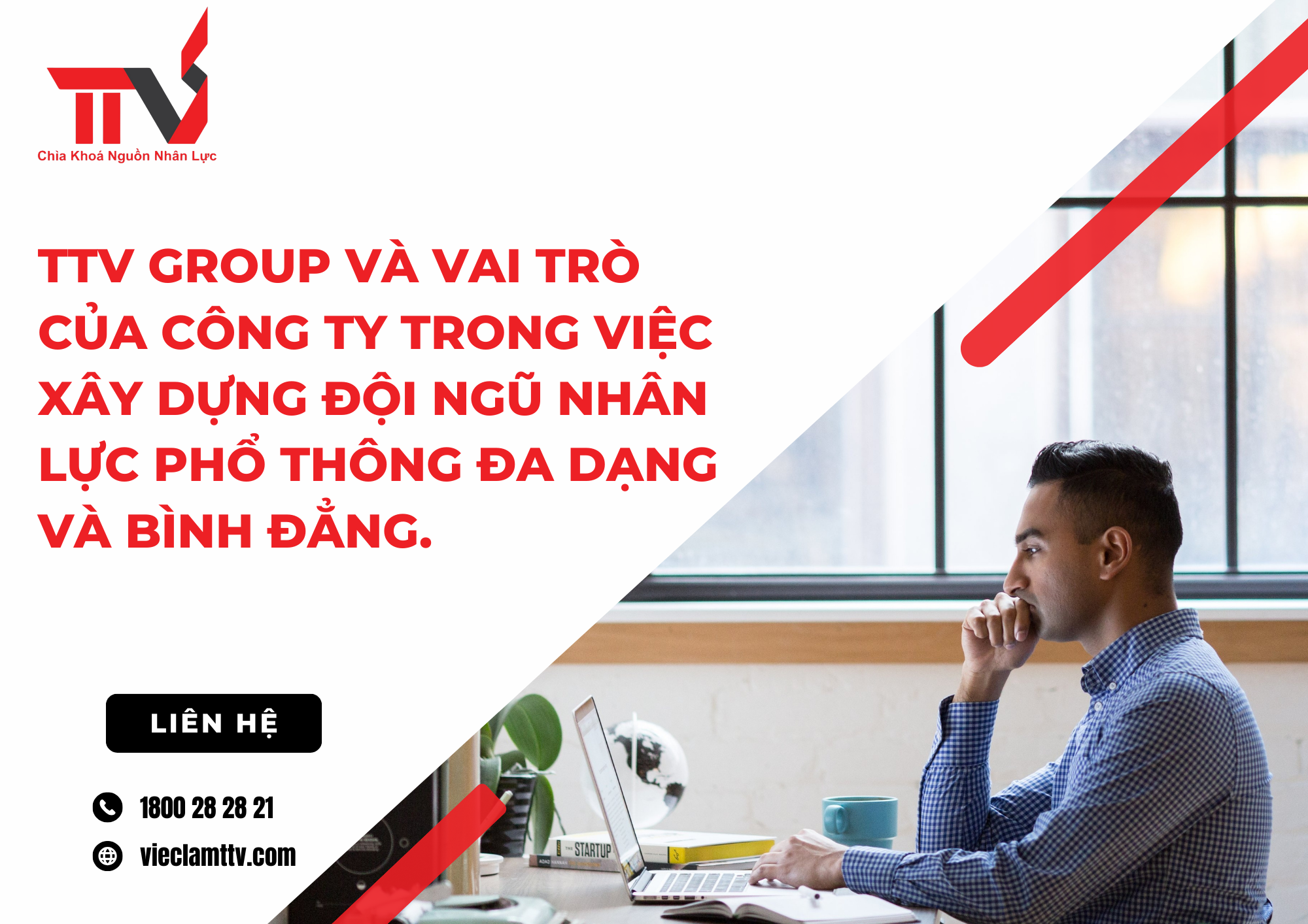 TTV Group và vai trò của công ty trong việc xây dựng đội ngũ nhân lực phổ thông đa dạng và bình đẳng