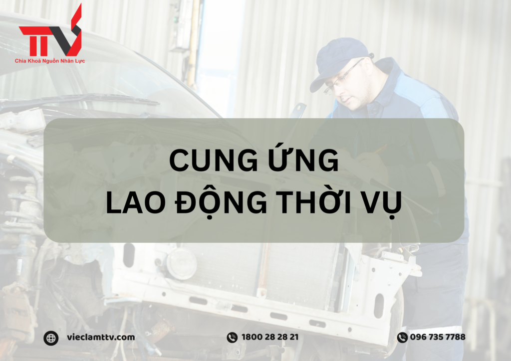 Các yếu tố quyết định giữa việc sử dụng lao động thời vụ và lao động cố địnhf