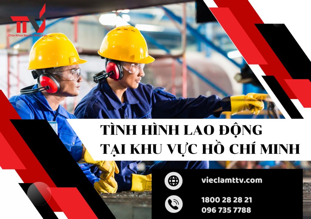 Tình hình lao động tại khu vực Hồ Chí Minh