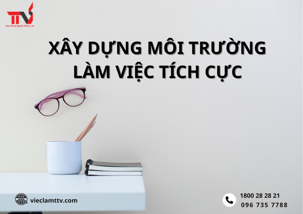 Môi trường làm việc tích cực
