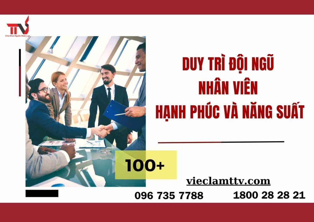 Làm thế nào để duy trì đội ngũ nhân viên hạnh phúc và năng suất 