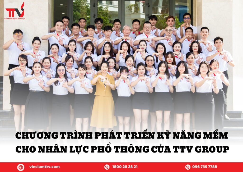 Chương trình phát triển kỹ năng mềm cho nhân lực phổ thông của TTV GROUP
