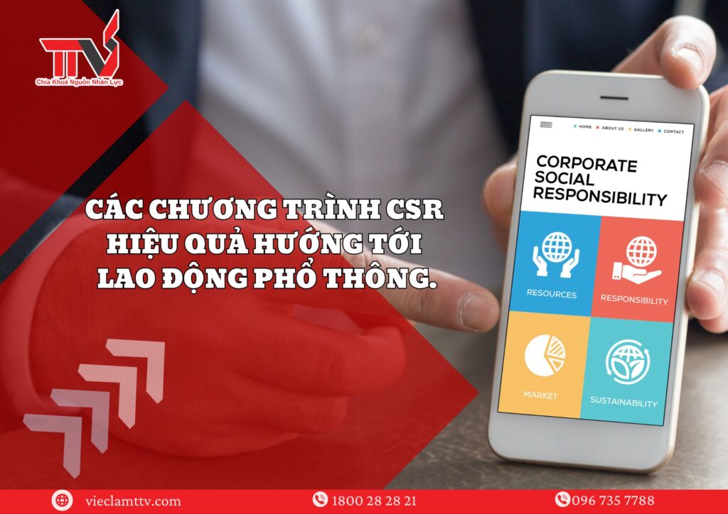 Các chương trình CSR hiệu quả hướng tới lao động phổ thông.