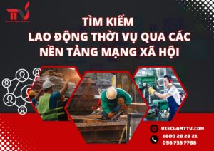Lao động thời vụ qua nền tảng mạng xã hội