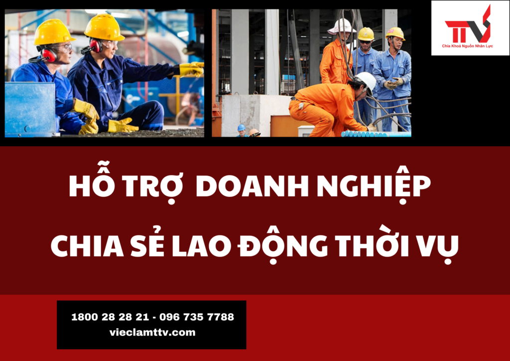 Hỗ trợ doanh nghiệp chia sẻ lao động thời vụ