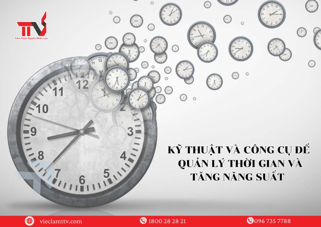 Kỹ thuật và công cụ cải thiện quản lý thời gian
