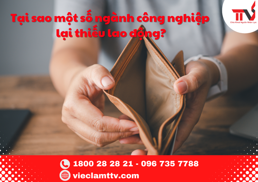 Tại sao một số ngành công nghiệp lại thiếu lao động?