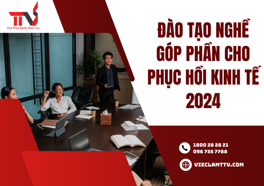 Đào tạo nghề góp phần phục hồi kinh tế 2024