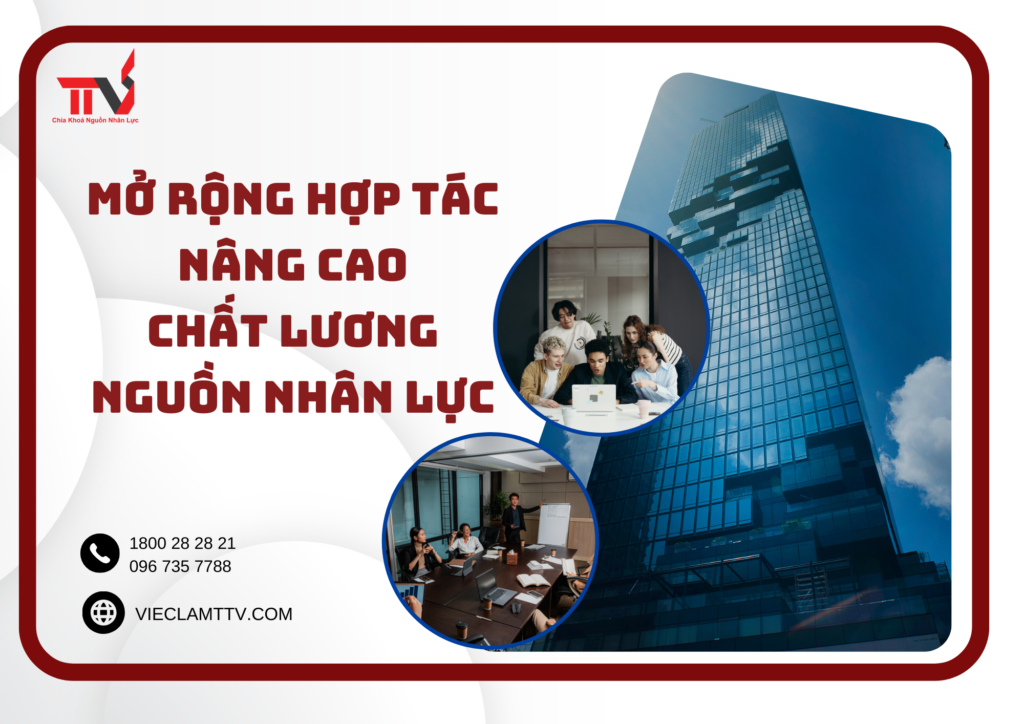 Mở rộng hợp tác nâng cao chất lượng nguồn nhân lực
