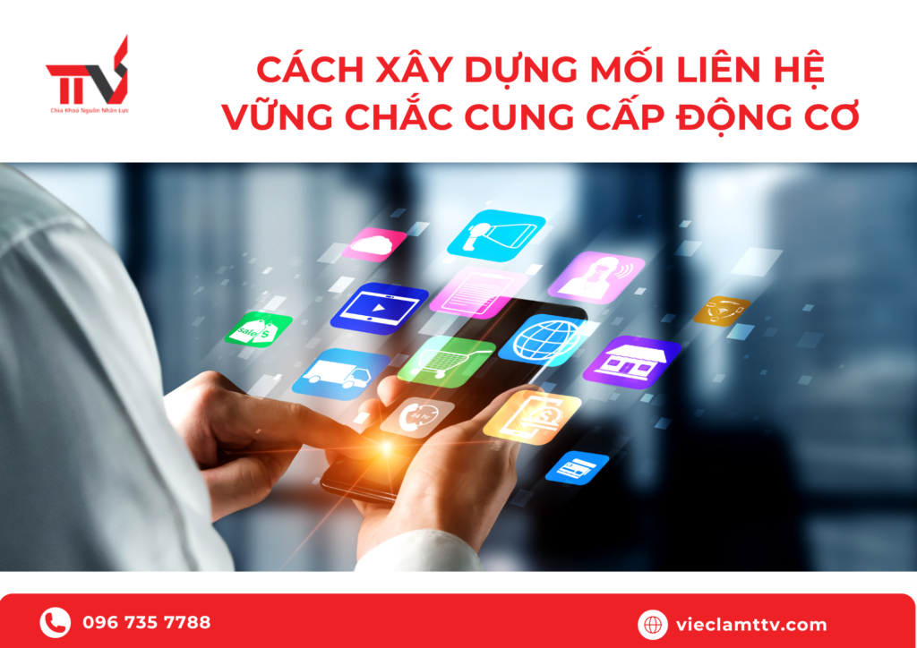 Cách xây dựng mối liên hệ vững chắc trong cung cấp động cơ