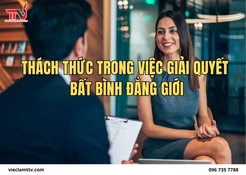 Thách thức trong việc giải quyết bất bình đẳng giới
