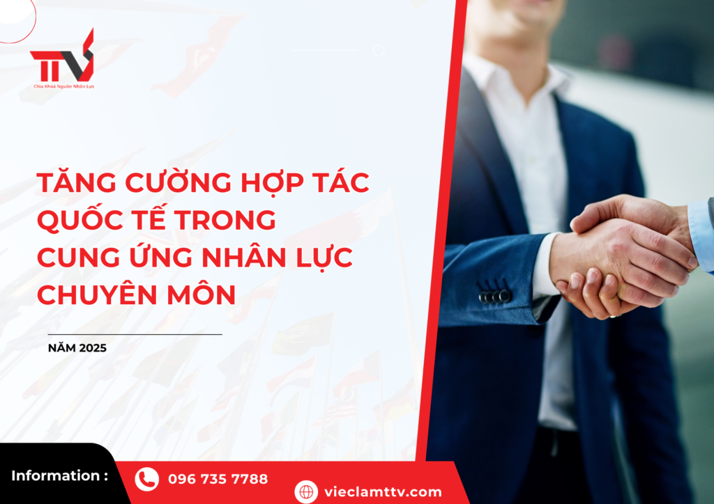 Tăng cường hợp tác quốc tế trong cung ứng nhân lực chuyên môn