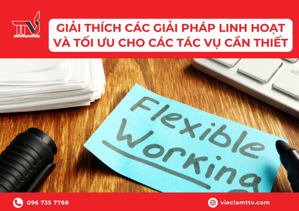 Các giải pháp linh hoạt và tối ưu cho các tác vụ cần thiết