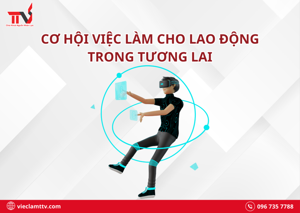 Cơ hội việc làm cho lao động trong tương lai