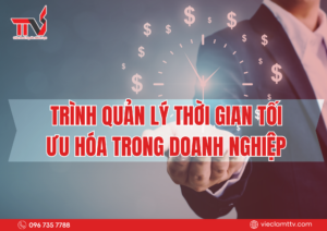 Trình quản lý thời gian tối ưu hóa trong doanh nghiệp