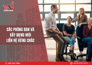 Xây dựng mối liên hệ vững chắc giữa các phòng ban