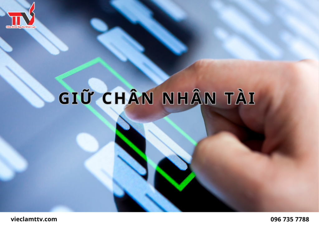 Giữ chân nhân tài