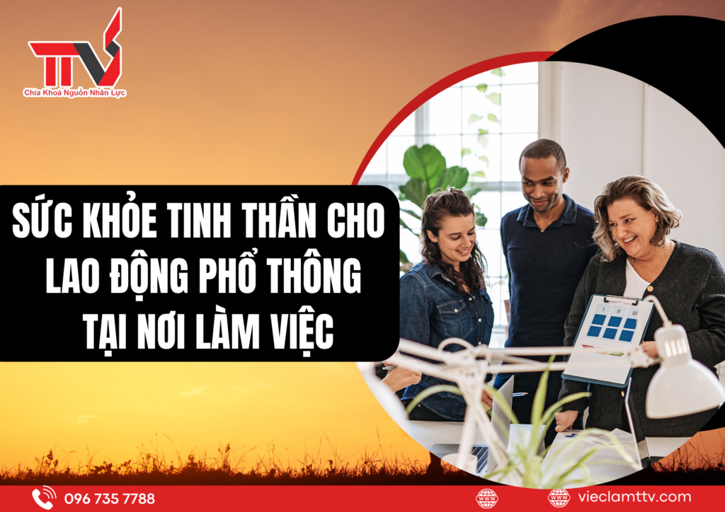Các chương trình hỗ trợ sức khỏe tinh thần cho lao động phổ thông tại nơi làm việc