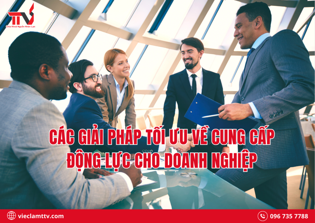 Các giải pháp tối ưu về cung cấp động lực cho doanh nghiệp