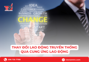 Lao động truyền thống thay đổi