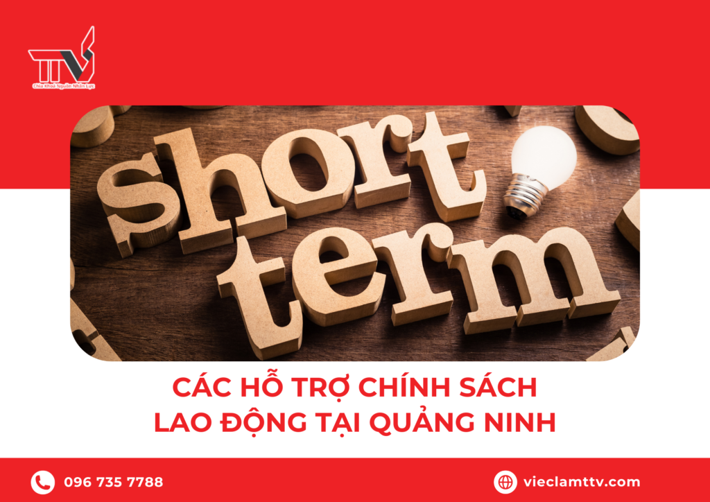 Các hỗ trợ chính sách lao động tại Quảng Ninh