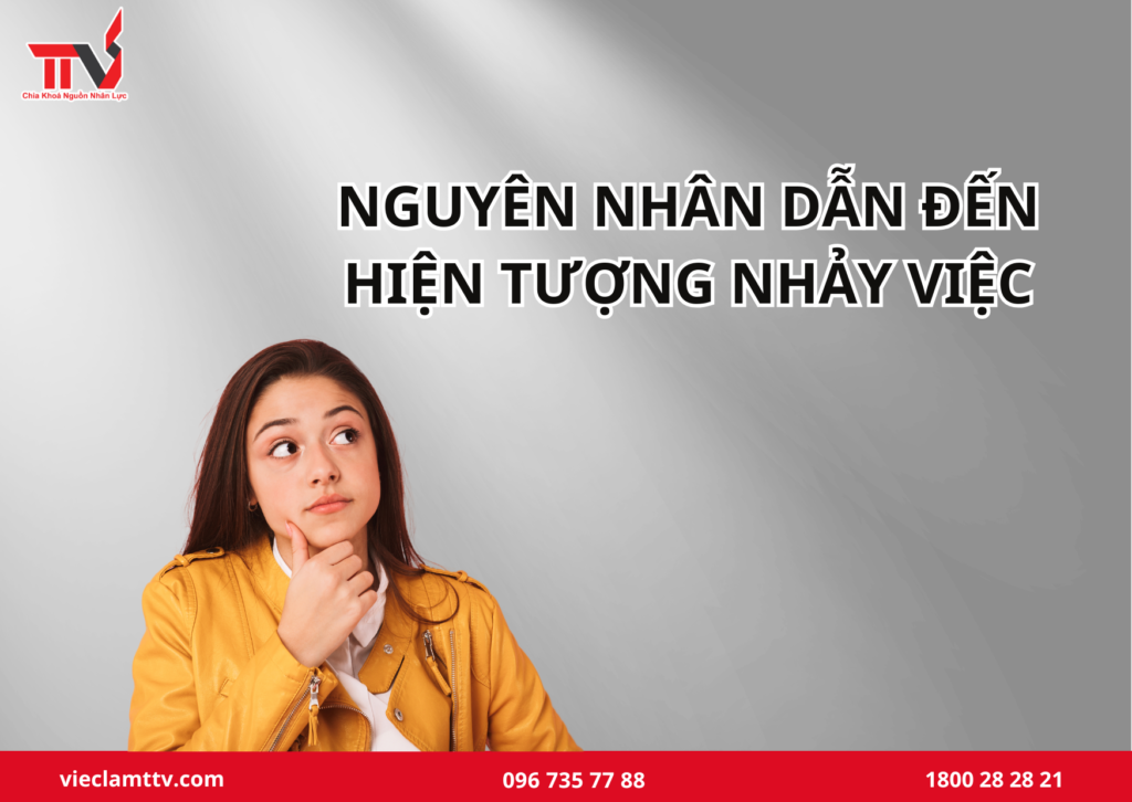 Nguyên nhân dẫn đến hiện tượng nhảy việc