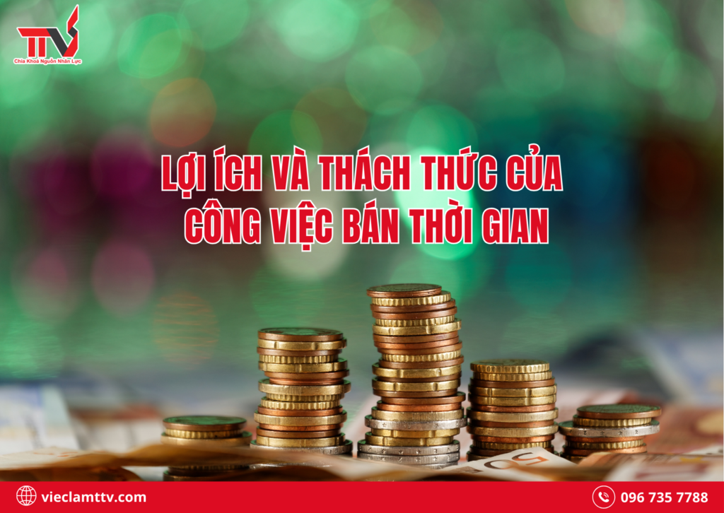 Lợi ích và thách thức của công việc bán thời gian