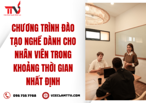 Chương trình đào tạo nghề cho nhân viên thời gian