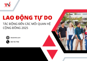 Lao động tự do & tác động đến các mối quan hệ cộng đồng 2025