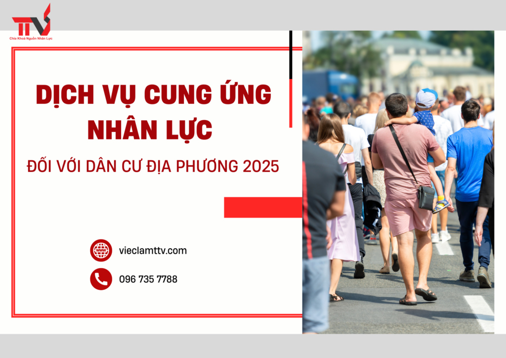 Dịch Vụ Cung Ứng Nhân Lực đối với Dân Cư Địa Phương 2025