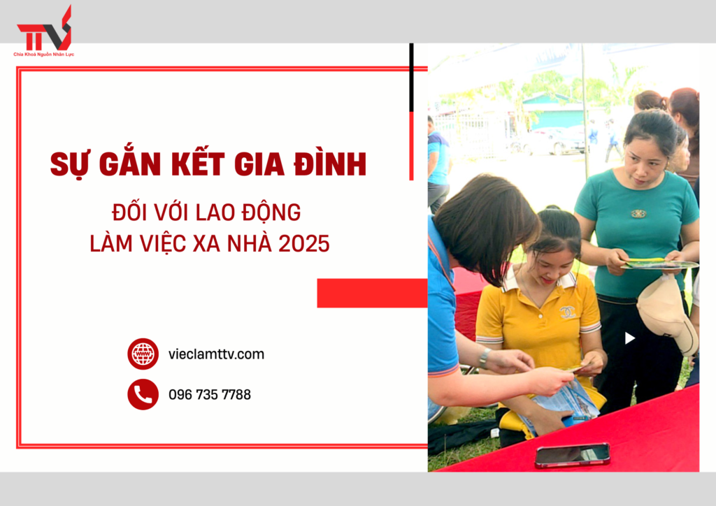 Sự Gắn Kết Gia Đình Đối Với Lao Động Làm Việc Xa Nhà 2025