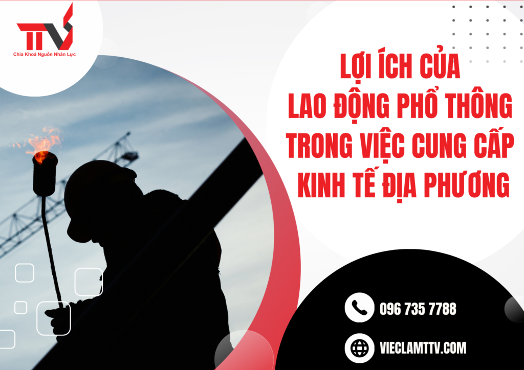 Lợi ích của lao động phổ thông trong việc cung cấp kinh tế địa phương