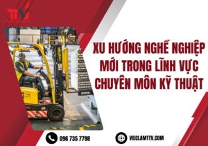 Xu hướng nghề nghiệp mới