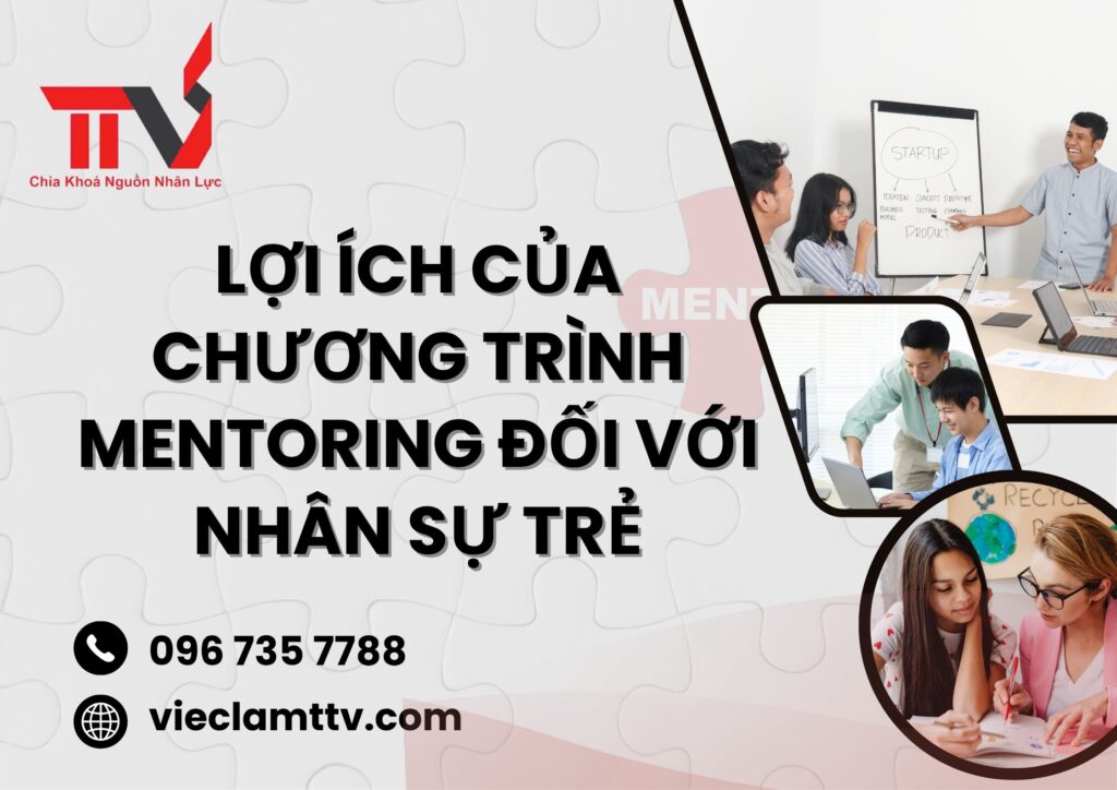 Lợi ích của chương trình mentoring đối với nhân sự trẻ