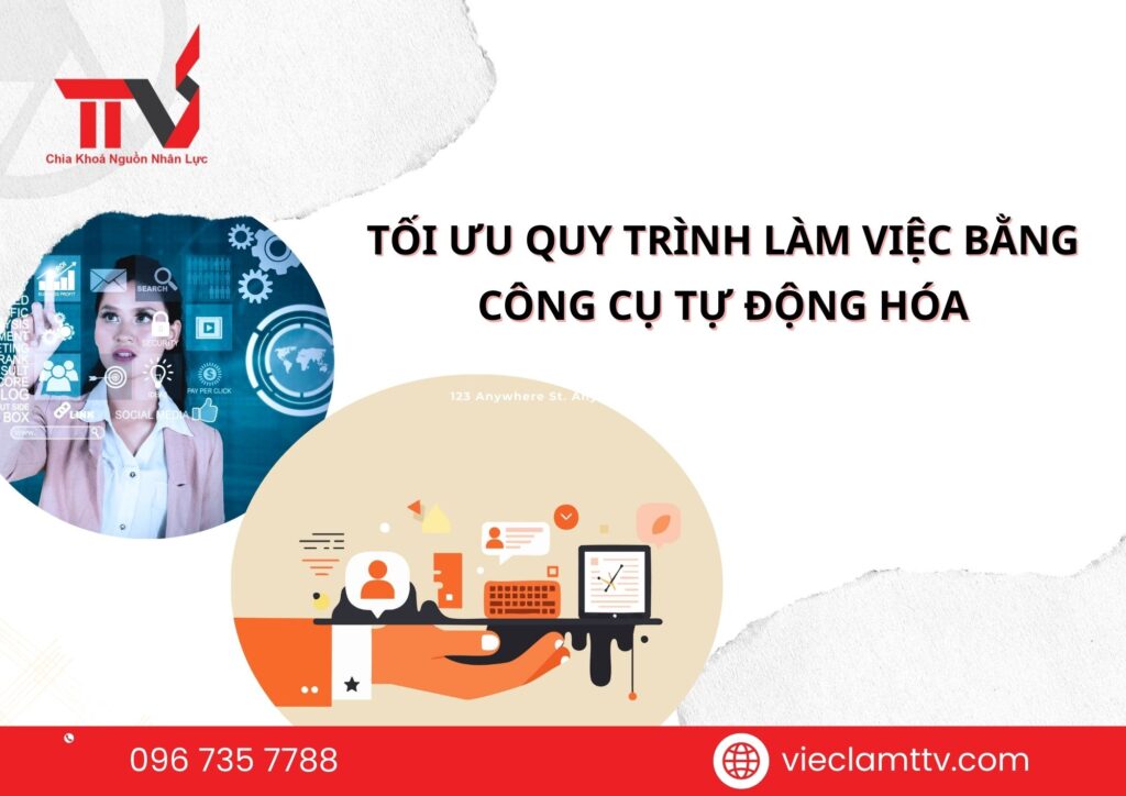 Tối ưu quy trình làm việc bằng công cụ tự động hóa