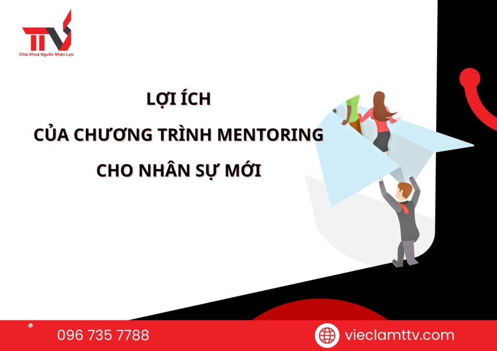 Lợi ích của chương trình mentoring cho nhân sự mới 