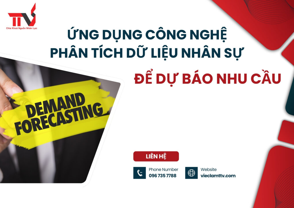 Ứng dụng công nghệ phân tích dữ liệu nhân sự để dự báo nhu cầu