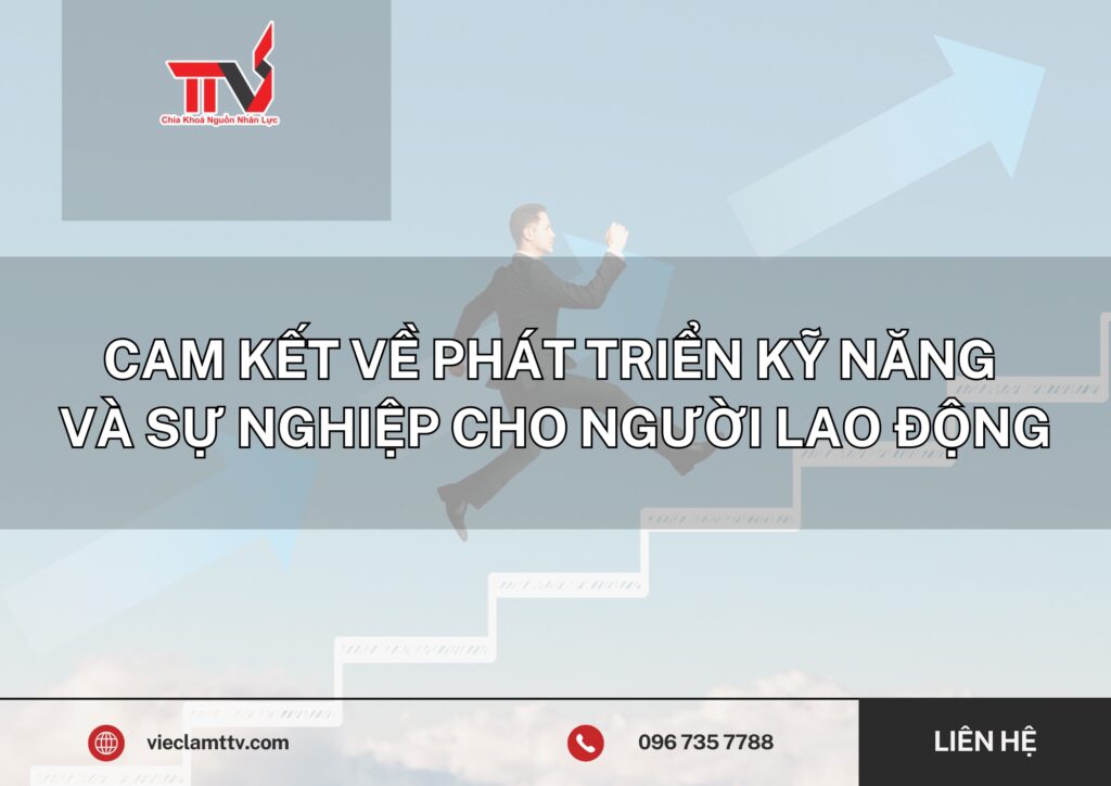 Cam kết về phát triển kỹ năng và sự nghiệp cho người lao động