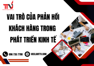 Vai trò của phản hồi khách hàng trong phát triển kinh tế