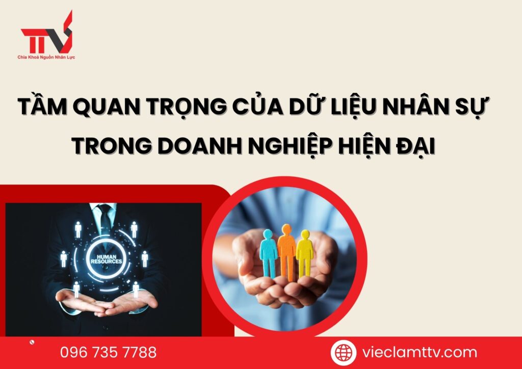 Tầm quan trọng của dữ liệu nhân sự trong doanh nghiệp hiện đại