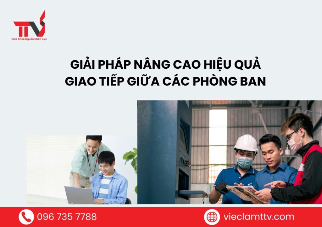 Giải pháp nâng cao hiệu quả giao tiếp giữa các phòng ban