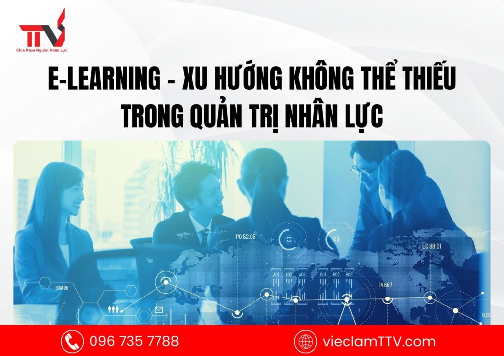 E-learning – xu hướng không thể thiếu trong quản trị nhân lực