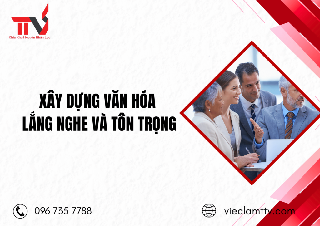 Xây dựng văn hóa lắng nghe và tôn trọng